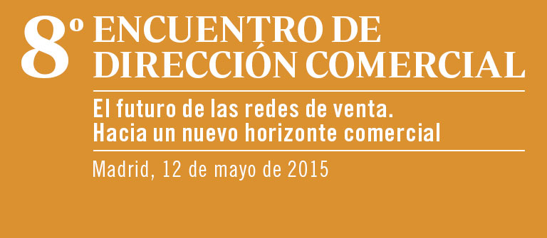 8º Encuentro de Dirección Comercial 8º Encuentro de Dirección Comercial