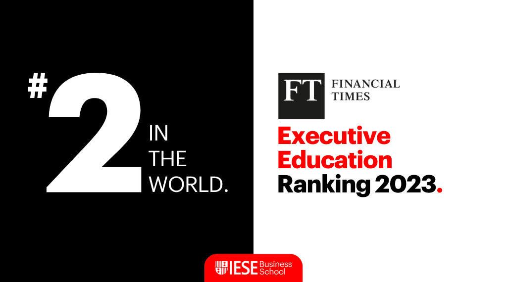 IESE #2 in the world FT Executive Educacion Ranking 2023