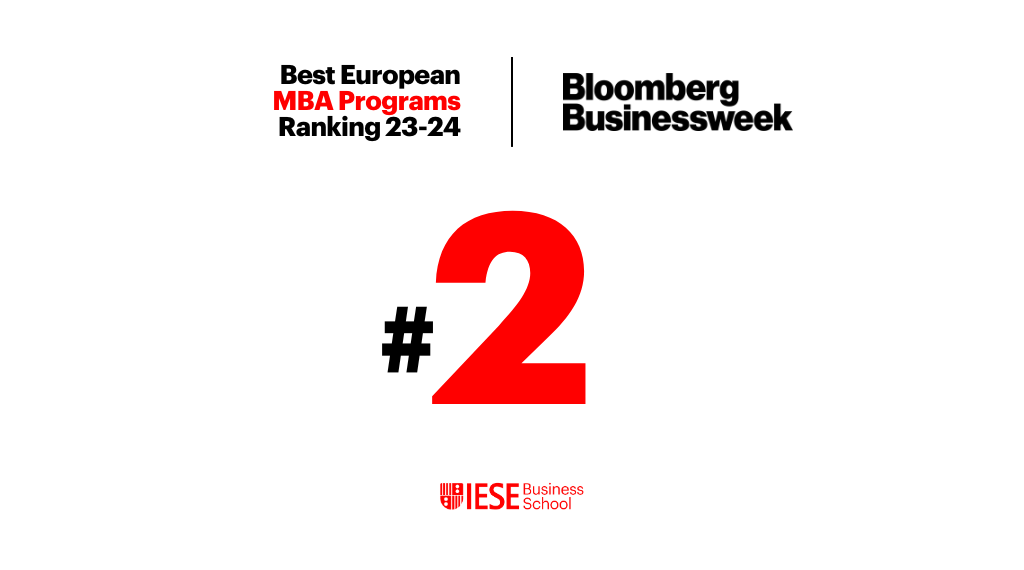 IESE’s MBA ranked no. 2 in Europe by Bloomberg Businessweek